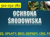 Obsługa firmy z ochrony środowiska, tel. 504-746-203. Szkolenie, pomoc.