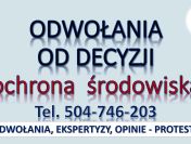 Odwołanie od decyzji, tel. 504-746-203, decyzja środowiska, sprzeciw