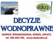 Cena pozwolenie wodnoprawne, tel. 504-746-203. Sporządzenie operatu