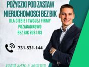 FINANSOWANIE DLA FIRM POD ZABEZPIECZENIE NIERUCHOMOSCIA DO 10 MLN